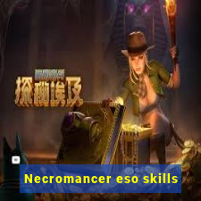 Necromancer eso skills